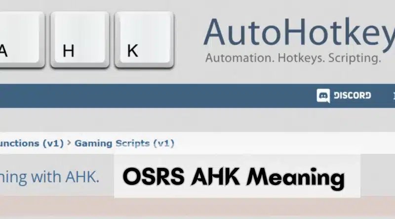 What is meant by OSRS AHK